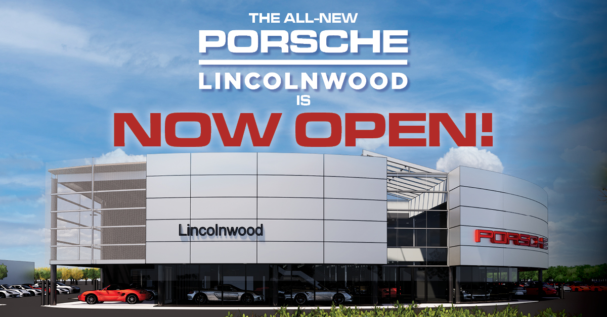 porsche-lincolnwood-is-now-open